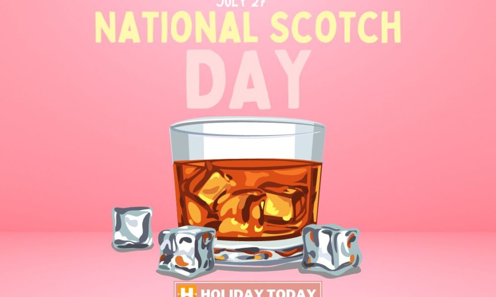 National Scotch Day