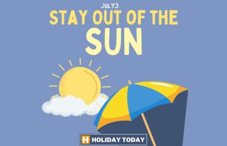 National Stay Out of the Sun Day