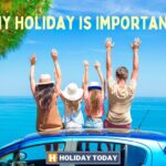 Why Holiday is Important