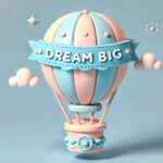 Make Your Dream Come True Day