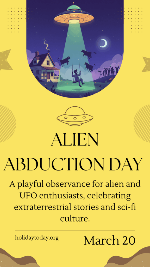 Alien Abduction Day interesting holidays