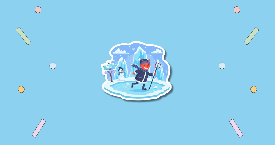 Hell is Freezing Over Day