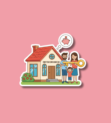 Own Your Own Home Day