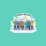 Hoodie Hoo Day