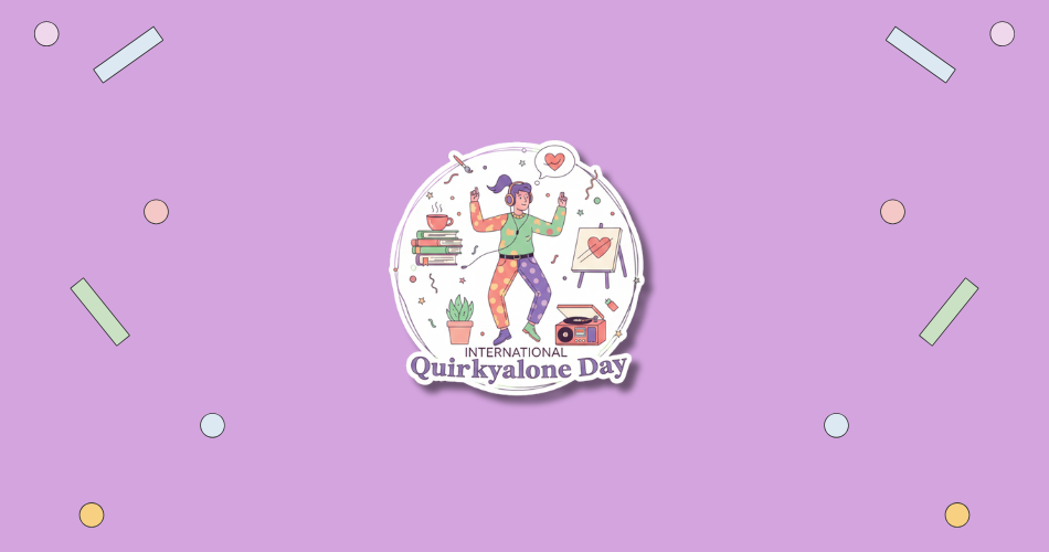 International Quirkyalone Day