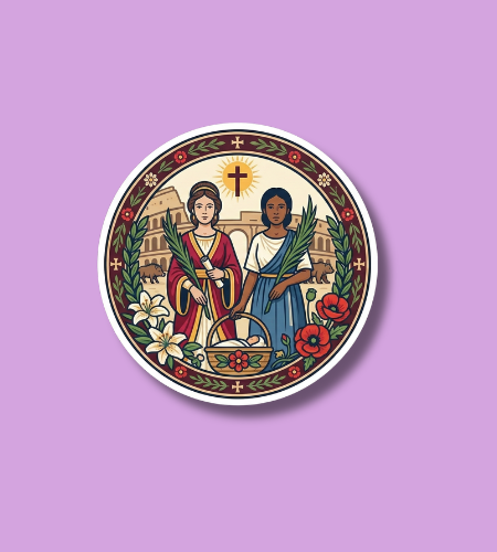 Feast Day of Perpetua and Felicitas