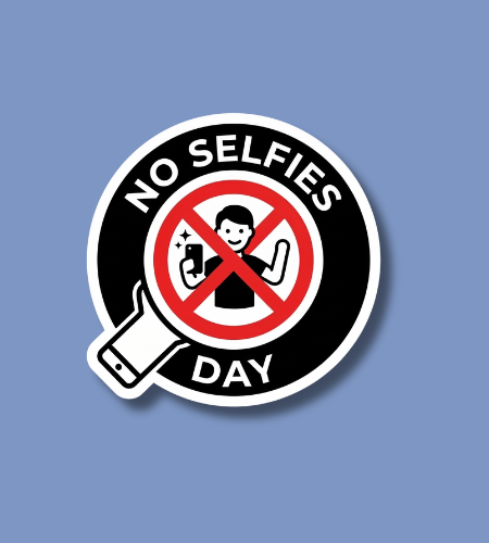 No Selfies Day